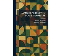Manual and Key to Plane Geometry