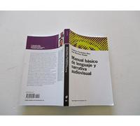 Manual Basico de Lenguaje y Narrativa Audiovisual: 22 (Papeles de comunicación)