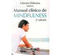 Manual clínico de MIndfulness: 169 (Biblioteca de Psicología)