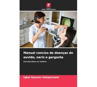Manual conciso de doenças do ouvido, nariz e garganta: Para licenciados em medicina