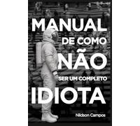 Manual de como não ser um completo idiota