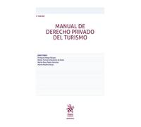 Manual de derecho privado del turismo 3ª Edición (Manuales)