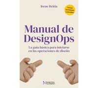Manual de DesignOps: La guía básica para iniciarse en las operaciones de diseño