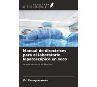 Manual de directrices para el laboratorio laparoscópico en seco: Hospital de distrito de Bagerhat