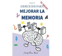 Manual de Ejercicios para Mejorar la Memoria / 6ª EDICIÓN