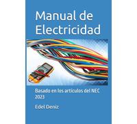 Manual de Electricidad: Basado en los artículos del NEC 2023