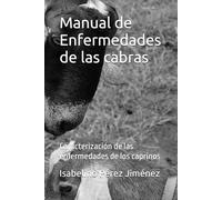 Manual de Enfermedades de las cabras: Caracterización de las enfermedades de los caprinos