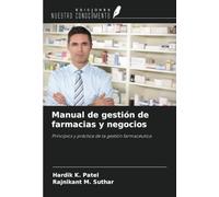 Manual de gestión de farmacias y negocios: Principios y práctica de la gestión farmacéutica