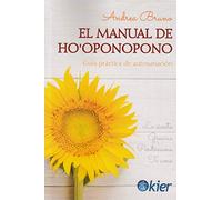 Manual de Ho'oponopono : guía práctica de autosanación