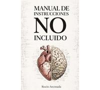 Manual de instrucciones No incluido: Una comedia romántica sobre amor, neurodivergencia y citas desastrosas