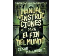 Manual de instrucciones para el fin del mundo: 365 (Gran Angular)