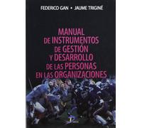 Manual de Instrumentos de Gestion y Desarrollo de Las Personas En Organizaciones