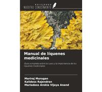Manual de líquenes medicinales: Guía completa sobre los usos y la importancia de los líquenes medicinales