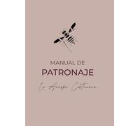 MANUAL DE PATRONAJE DE LA AVISPA COSTURERA