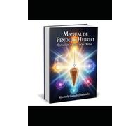 Manual de Péndulo Hebreo: Sanación y Conexión Divina