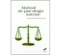 Manual de psicología forense: 58 (Psicología. Manuales prácticos)
