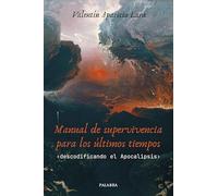 Manual de supervivencia para los últimos tiempos