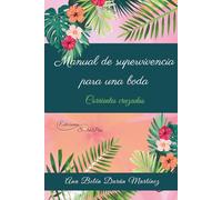 Manual de supervivencia para una boda: Corrientes cruzadas