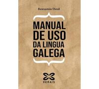 Manual de uso da lingua galega (OBRAS DE REFERENCIA - MANUAIS - LINGUA E LITERATURA)