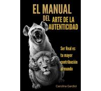 MANUAL DEL ARTE DE LA AUTENTICIDAD: El Fin de la Máscara: Guía Práctica de Inteligencia Emocional, Despertar de Conciencia y Crecimiento Espiritual | Donde la Hiena se Ríe y el Dragón Despierta
