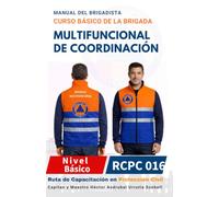 MANUAL DEL CURSO BÁSICO DE LA BRIGADA MULTIFUNCIONAL DE COORDINACIÓN PARA BRIGADISTAS: Versión Económica · Blanco y Negro · Papel Sustentable (NUEVA ... DE BRIGADISTAS DE PROTECCIÓN CIVIL)