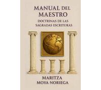 Manual del Maestro: Doctrinas de las Sagradas Escrituras.
