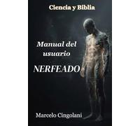 Manual del Usuario Nerfeado (Ciencia y Biblia)