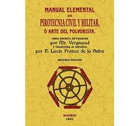 Manual elemental de pirotecnia civil y militar