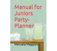 Manual for Juniors Party-Planner