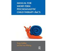 Manual for Short-term Psychoanalytic Child Therapy (PaCT)