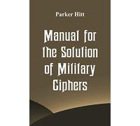 Manual for the Solution of Military Ciphers