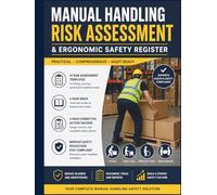 Manual Handling Risk Assessment & Ergonomic Safety Register