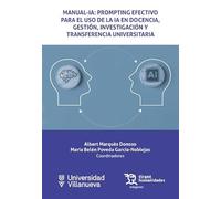 Manual-IA: Prompting efectivo para el uso de IA en docencia, gestión investigación y transferencia universitaria (Márgenes)
