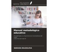 Manual metodológico educativo: El andamiaje y su importancia en la enseñanza del inglésa alumnos de nivel A1