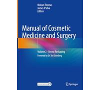 Manual of Cosmetic Medicine and Surgery: Volume 2 - Breast Reshaping