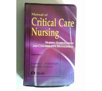 Manual of Critical Care Nursing: Nursing Interventions and Collaborative Management