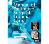 Manual of Definitive Surgical Trauma Care 3E