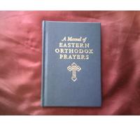 Manual of Eastern Orthodox Prayers