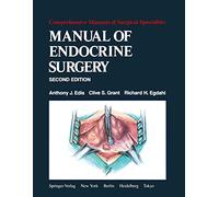 Manual of Endocrine Surgery (Comprehensive Manuals of Surgical Specialties)