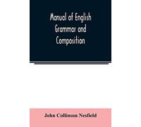 Manual of English grammar and composition
