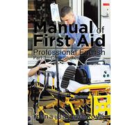 Manual of First Aid Professional English: Part 3-Case Studies