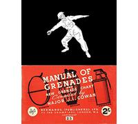 MANUAL OF GRENADES AND NEW GRENADE CHART: German-British-American