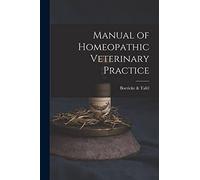 Manual of Homeopathic Veterinary Practice