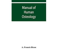 Manual of human osteology
