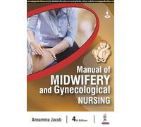 Manual of Midwifery and Gynecological Nursing