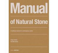 Manual of Natural Stone: A traditional material in a contemporary context (DETAIL Construction Manuals)