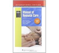 Manual of Neonatal Care (Lippincott Manual Series)