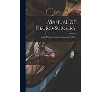 Manual of Neuro-Surgery
