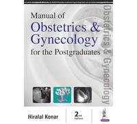 Manual of Obstetrics & Gynecology for the Postgraduates