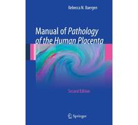 Manual of Pathology of the Human Placenta – Second Edition